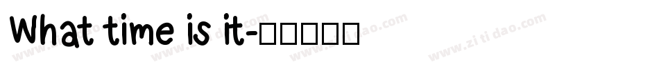 What time is it字体转换